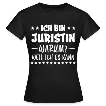 Juristin Beruf Lustige Spruch Jurist Jura Geschenk - Frauen T-Shirt - Schwarz - Vorne - AI Model Female 172 dark (172cm)