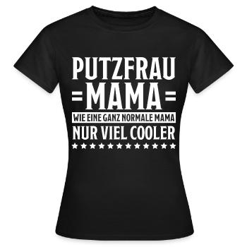 Putzfrau Haushalt Spruch Reinigungskraft Geschenk - Frauen T-Shirt - Schwarz - Vorne - AI Model Female 172 dark (172cm)