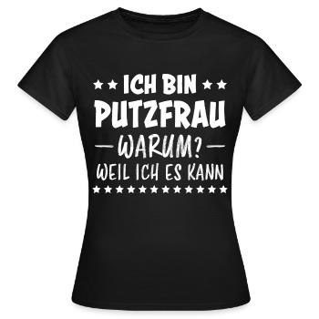 Putzfrau Haushalt Spruch Reinigungskraft Geschenk - Frauen T-Shirt - Schwarz - Vorne - AI Model Female 172 dark (172cm)
