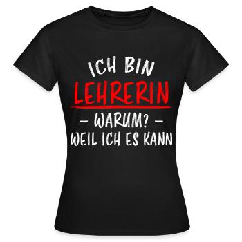 Lehrerin Beruf Lustige Spruch Unterricht Geschenk - Frauen T-Shirt - Schwarz - Vorne - AI Model Female 172 dark (172cm)