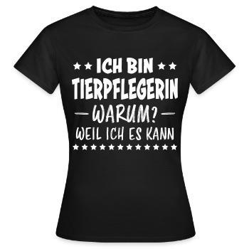 Tierpflegerin Spruch Lustig Tierpflegerin Geschenk - Frauen T-Shirt - Schwarz - Vorne - AI Model Female 172 dark (172cm)