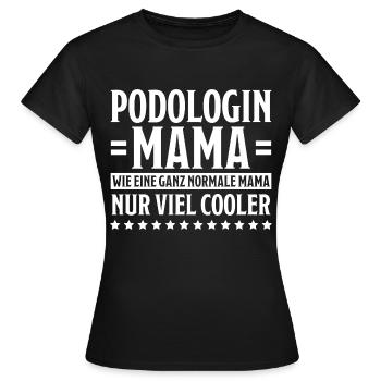Podologin Spruch Fußpflegerin Podologin Geschenk - Frauen T-Shirt - Schwarz - Vorne - AI Model Female 172 dark (172cm)