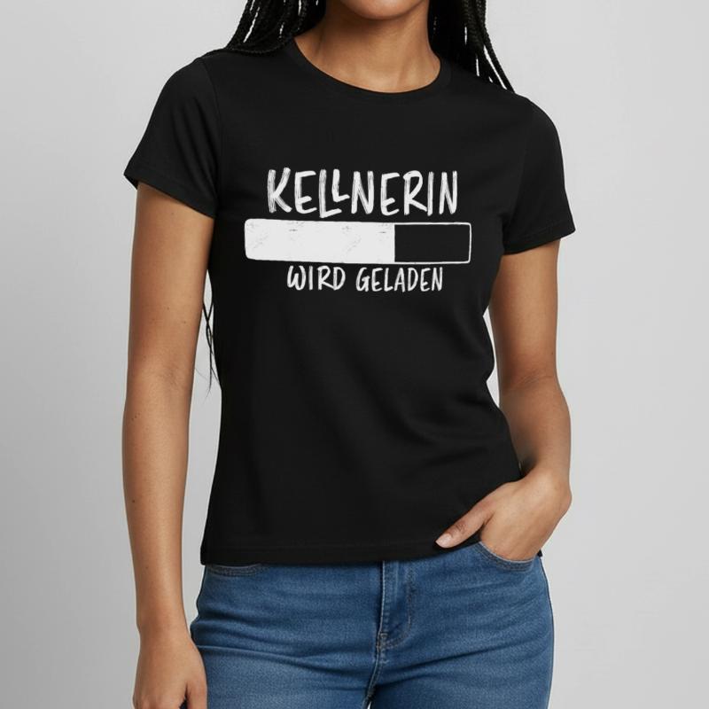 Kellnerin Spruch Kellner Beruf Kellnerin Geschenk Frauen T-Shirt