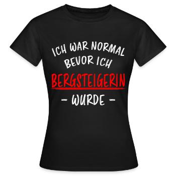 Bergsteigerin Wandern Fun Lustiger Spruch Geschenk - Frauen T-Shirt - Schwarz - Vorne - AI Model Female 172 dark (172cm)