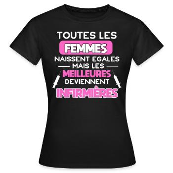Toutes les femmes naissent égales, infirmières - T-shirt Femme - noir - Devant - AI Model Female 172 dark (172cm)