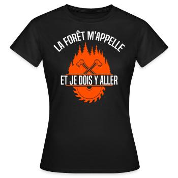 La forêt m'appelle et je dois y aller. Bûcheron - T-shirt Femme - noir - Devant - AI Model Female 172 dark (172cm)