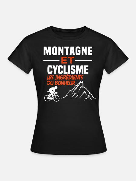 Montagne et cyclisme, les ingrédients du bonheur - T-shirt Femme - noir