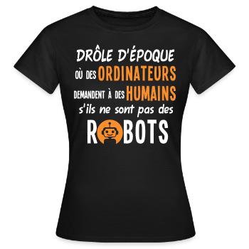 Humour ordinateurs robots informatique, époque - T-shirt Femme - noir - Devant - AI Model Female 172 dark (172cm)