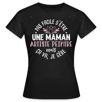 Artiste peintre, idée cadeau peinture, humour - T-shirt Femme - noir - Devant - AI Model Female 172 dark (172cm)
