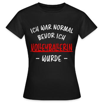 Volleyballerin Spruch Fun Beachvolleyball Geschenk - Frauen T-Shirt - Schwarz - Vorne - AI Model Female 172 dark (172cm)