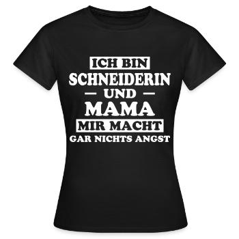 Schneiderin Spruch Nähen Fun Schneiderin Geschenk - Frauen T-Shirt - Schwarz - Vorne - AI Model Female 172 dark (172cm)