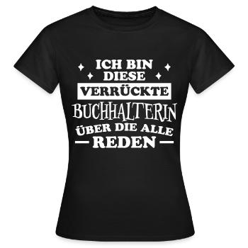 Buchhalterin Spruch Finanzen Buchhalterin Geschenk - Frauen T-Shirt - Schwarz - Vorne - AI Model Female 172 dark (172cm)