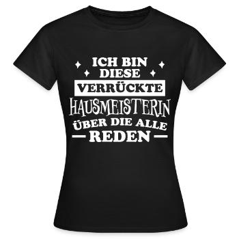 Hausmeisterin Spruch Lustig Hausmeisterin Geschenk - Frauen T-Shirt - Schwarz - Vorne - AI Model Female 172 dark (172cm)