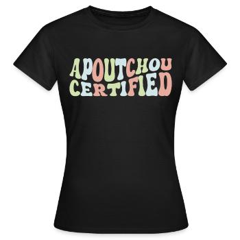Apoutchou-zertifiziert - Frauen T-Shirt - Schwarz - Vorne - AI Model Female 172 dark (172cm)