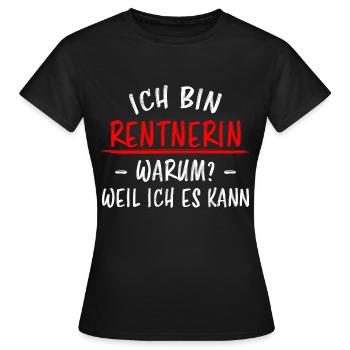 Rentnerin Lustig Spruch Ruhestand Rente Geschenk - Frauen T-Shirt - Schwarz - Vorne - AI Model Female 172 dark (172cm)