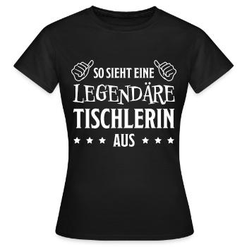 Tischlerin Spruch Schreinerin Tischlerin Geschenk - Frauen T-Shirt - Schwarz - Vorne - AI Model Female 172 dark (172cm)