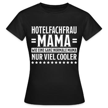 Hotelfachfrau Spruch Lustig Hotelfachfrau Geschenk - Frauen T-Shirt - Schwarz - Vorne - AI Model Female 172 dark (172cm)