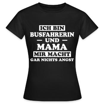 Busfahrerin Spruch Lustiges Busfahrerin Geschenk - Frauen T-Shirt - Schwarz - Vorne - AI Model Female 172 dark (172cm)