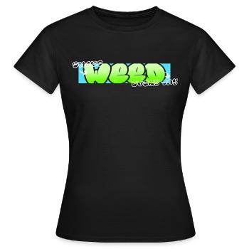 Smoke Weed Every Day - Frauen T-Shirt - Schwarz - Vorne - AI Model Female 172 dark (172cm)