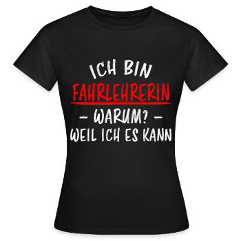 Fahrlehrerin Fahrschullehrerin Fun Spruch Geschenk - Frauen T-Shirt - Schwarz - Vorne - AI Model Female 172 dark (172cm)