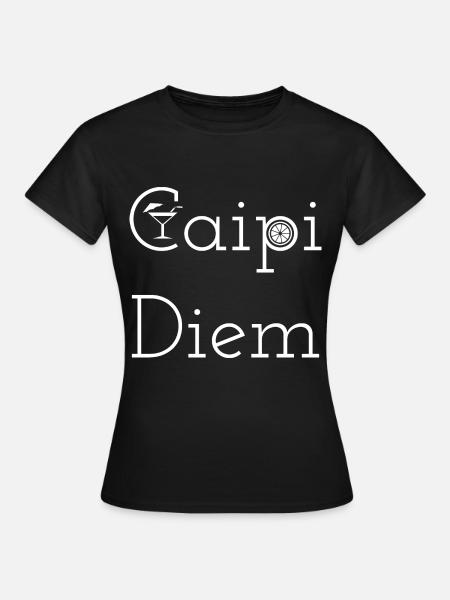 Caipi-Diem Caipirinha Cocktail - Frauen T-Shirt - Schwarz