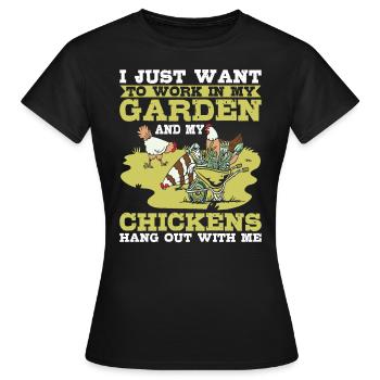 Travailler dans mon jardin Les poulets traînent avec moi Hühner - T-shirt Femme - noir - Devant - AI Model Female 172 dark (172cm)