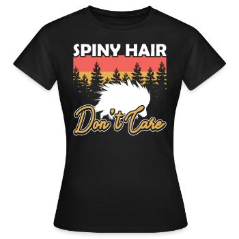 Les cheveux épineux ne se soucient pas du rongeur épineux - T-shirt Femme - noir - Devant - AI Model Female 172 dark (172cm)