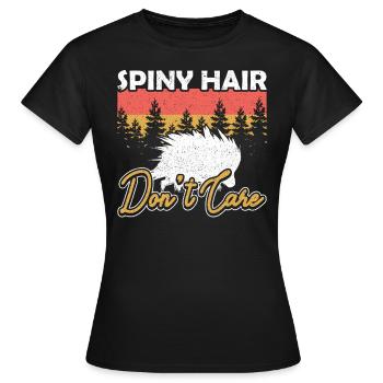 Les cheveux épineux ne se soucient pas du rongeur épineux - T-shirt Femme - noir - Devant - AI Model Female 172 dark (172cm)