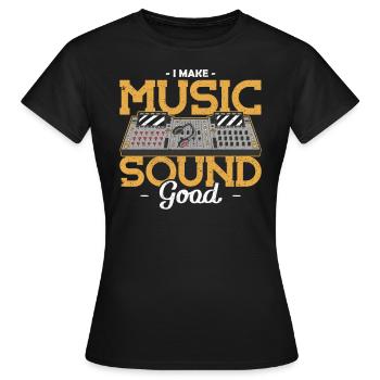 Sound Guy I make Music Sound Good Sound Ingénieur du son - T-shirt Femme - noir - Devant - AI Model Female 172 dark (172cm)