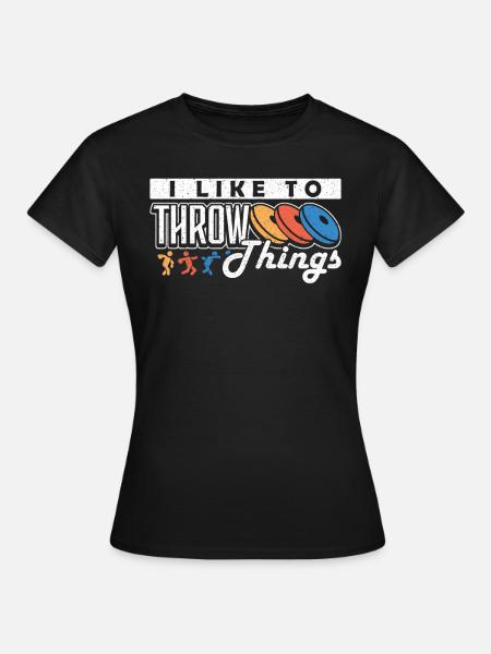 Diskus I Like To Throw Things Diskuswerfer - Frauen T-Shirt - Schwarz