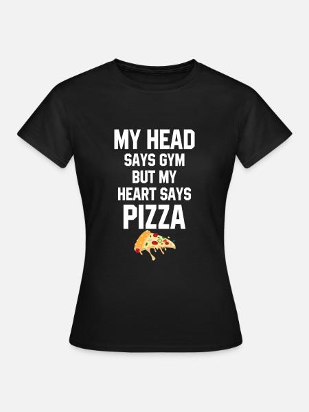 Pizza Mein Herz Say Gym Lustiges Geschenk - Frauen T-Shirt - Schwarz