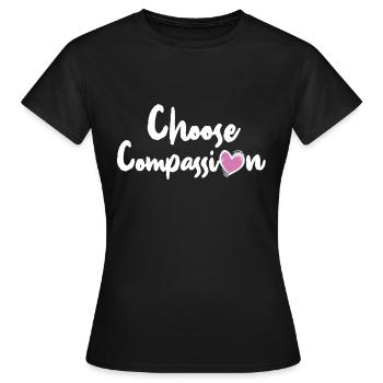 Mitgefühl Ethik Motivation Cooles Geschenk - Frauen T-Shirt - Schwarz - Vorne - AI Model Female 172 dark (172cm)