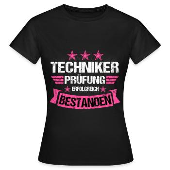 Techniker Abschluss Prüfung bestanden Meister Pink - Frauen T-Shirt - Schwarz - Vorne - AI Model Female 172 dark (172cm)