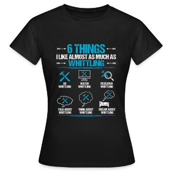 Whittling Holzschnitzer Holz Schnitzen Spruch - Frauen T-Shirt - Schwarz - Vorne - AI Model Female 172 dark (172cm)