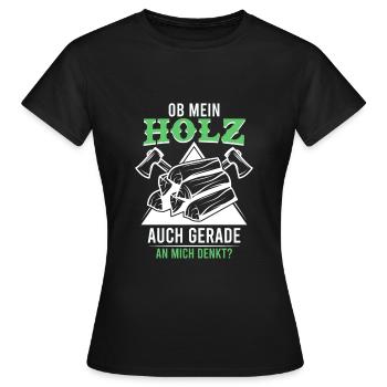 Förster und Holzfäller Spruch Holz denkt an mich - Frauen T-Shirt - Schwarz - Vorne - AI Model Female 172 dark (172cm)