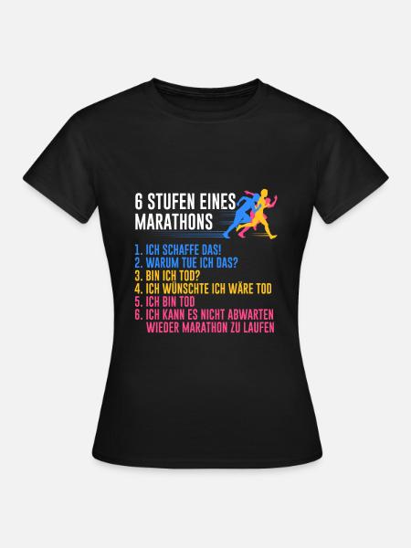 6 Stufen eines Marathons Läufer Geschenk Running - Frauen T-Shirt - Schwarz