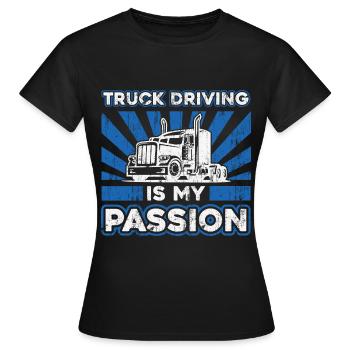 Truck Driver Truck Driver Truck Driver Trucker - Women's T-Shirt - black - Front - AI Model Female 172 dark (172cm)