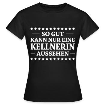 Kellnerin Spruch Kellner Beruf Kellnerin Geschenk - Frauen T-Shirt - Schwarz - Vorne - AI Model Female 172 dark (172cm)