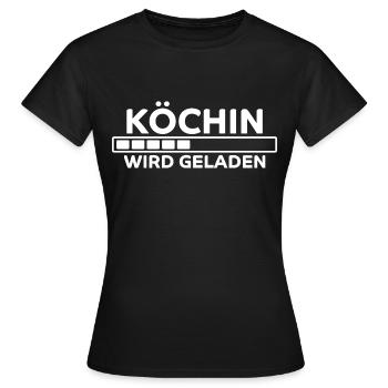 Köchin Spruch Kochen Job Lustiges Köchin Geschenk - Frauen T-Shirt - Schwarz - Vorne - AI Model Female 172 dark (172cm)