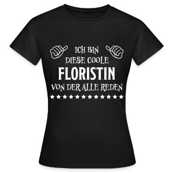 Floristin Witz Spruch Floristik Floristin Geschenk - Frauen T-Shirt - Schwarz - Vorne - AI Model Female 172 dark (172cm)