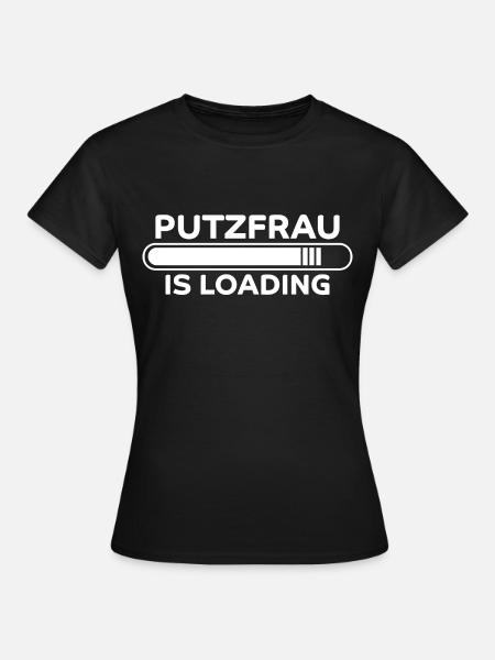 Putzfrau Spruch Reinigungskraft Putzfrau Geschenk - Frauen T-Shirt - Schwarz