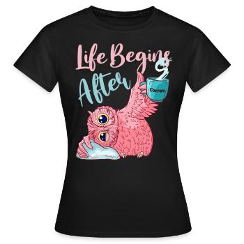 Life Begins after Coffee Coffee lover gift - Women's T-Shirt - black - Front - AI Model Female 172 dark (172cm)