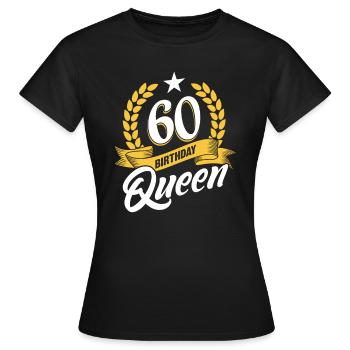 Birthday Queen 60 anniversaire maman tante petite amie - T-shirt Femme - noir - Devant - AI Model Female 172 dark (172cm)