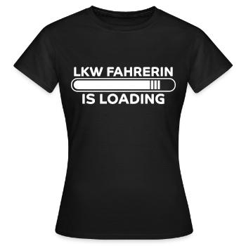 LKW Fahrerin Spruch Fun Lastwagenfahrerin Geschenk - Frauen T-Shirt - Schwarz - Vorne - AI Model Female 172 dark (172cm)