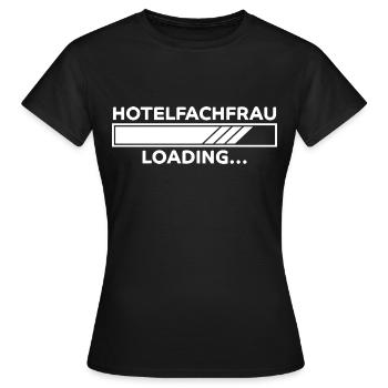Hotelfachfrau Spruch Lustig Hotelfachfrau Geschenk - Frauen T-Shirt - Schwarz - Vorne - AI Model Female 172 dark (172cm)