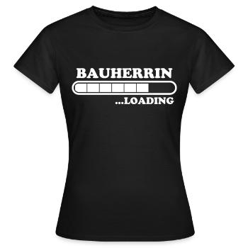 Bauherrin Spruch Bauherr Lustig Bauherrin Geschenk - Frauen T-Shirt - Schwarz - Vorne - AI Model Female 172 dark (172cm)