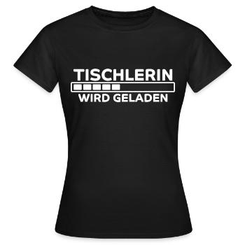 Tischlerin Spruch Schreinerin Tischlerin Geschenk - Frauen T-Shirt - Schwarz - Vorne - AI Model Female 172 dark (172cm)