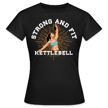 STRONG AND FIT WOMAN, kettlebell, strong women - Women's T-Shirt - black - Front - AI Model Female 172 dark (172cm)