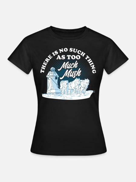 Sled Dog Racing Dog Sled Husky Owners - Women's T-Shirt - black