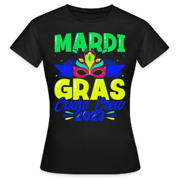 Mardi Gras Kreuzfahrt Crew 2023 Mardi Gras Geschen - Frauen T-Shirt - Schwarz - Vorne - AI Model Female 172 dark (172cm)